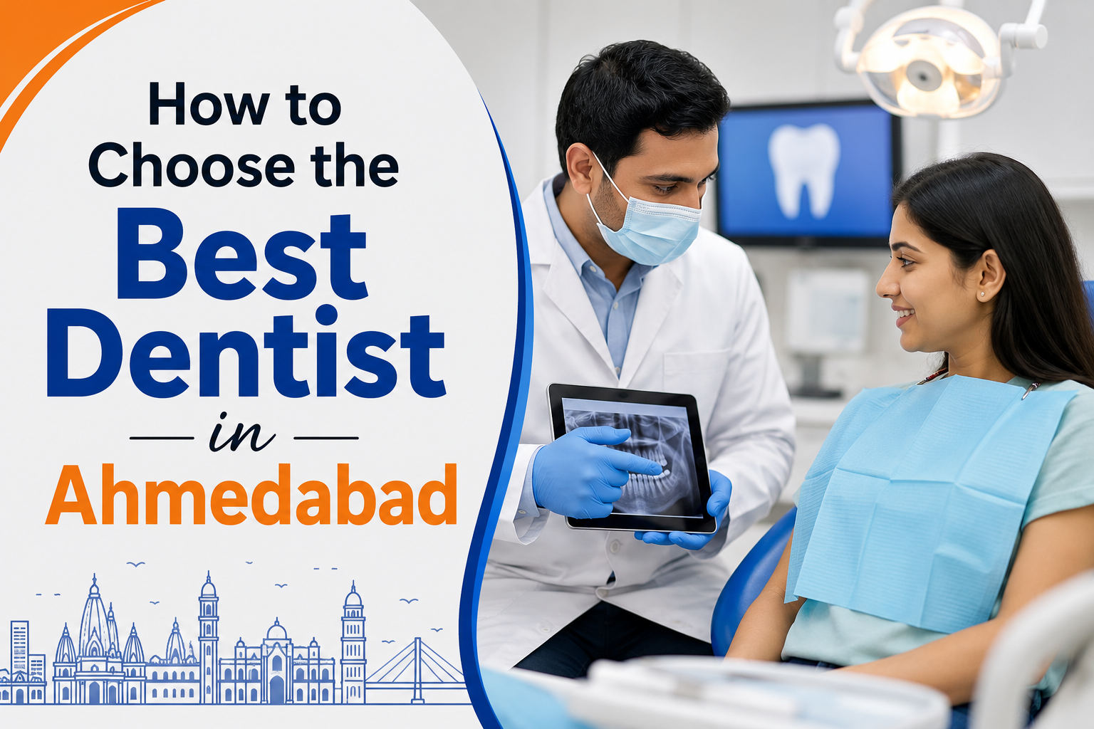 How to Choose the Best Dentist in Ahmedabad